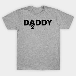 Daddy of 2 | Father's Day Gift Shirt T-Shirt